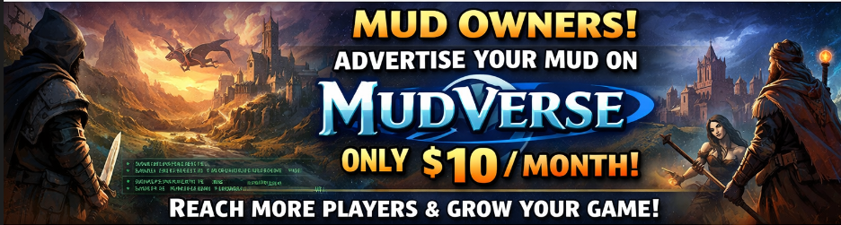 Advertisement: Advertise on MUDVerse for ten dollars a month
